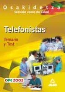 telefonista del servicio vasco de salud-osakidetza: temario y tes t-9788466515368