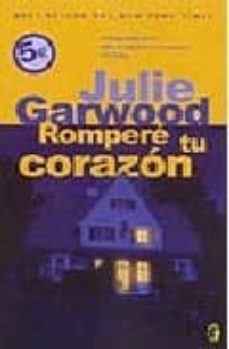 rompere tu corazon-julie garwood-9788466628068