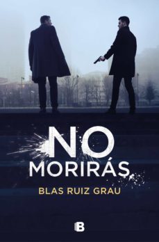 no moriras (nicolas valdes 3) (ebook)-blas ruiz grau-9788466668668