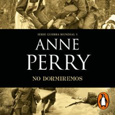 no dormiremos (primera guerra mundial 5) (audiolibro)-anne perry-9788466673068
