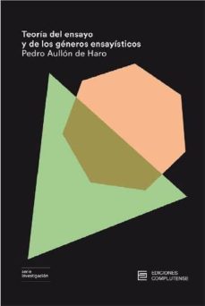 teoria del ensayo y de los generos ensayisticos-pedro aullon de haro-9788466936668