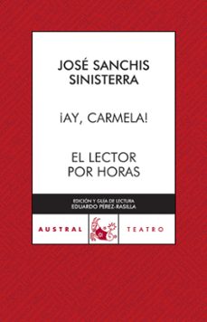¡ay, carmela!; el lector por horas-9788467023268