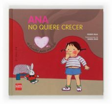ana no quiere crecer-9788467508468