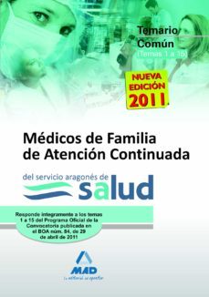 medicos de familia de atencion continuada del servicio aragones de salud. temario de la parte comun (temas 1 a 15)-9788467662368