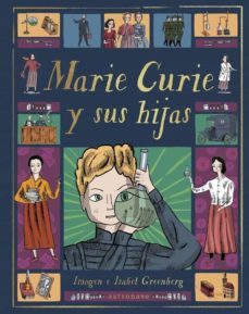 marie curie y sus hijas-isabel greenberg-isabel greenberg-9788467943368