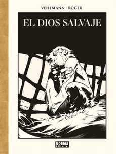 el dios salvaje. edicion de lujo en blanco y negro-roger ibañez-9788467969368