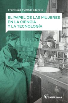 el papel de las mujeres en la ciencia y tecnologia-francisca pueras maroto-9788468048468