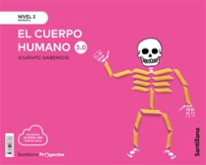 el cuerpo humano 3.0 nivel 2 (4 años) cuanto sabemos (ed 2021)-9788468066868