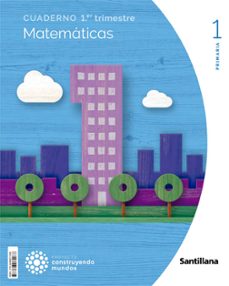 matematicas 1º educacion primaria cuaderno 1 construyendo mundos ed 2022-9788468071268