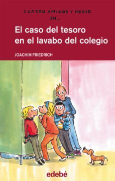 el caso del tesoro en el lavabo del colegio (2 vol.)-joachim friedrich-9788468307268