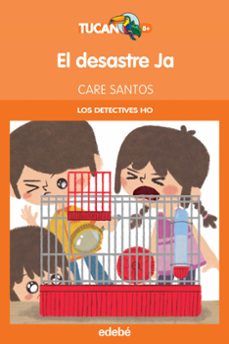 el desastre ja (los detectives ho)-care santos-9788468324968