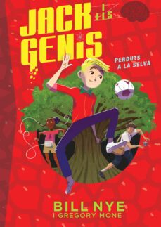 jack i els genis perduts a la selva nº 3-gregory mone-bill nye-9788468340968