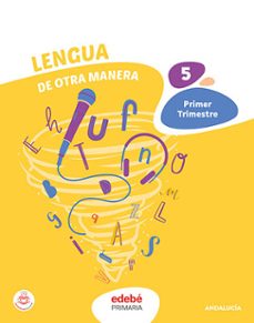 lengua 5º educacion primaria de otra manera primer trimestre andalucia ed 2023-9788468357768