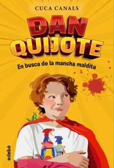 dan quijote 1: en busca de la mancha maldita-cuca canals-9788468370668
