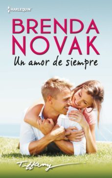 un amor de siempre-brenda novak-9788468738468