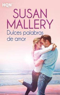 dulces palabras de amor-susan mallery-9788468749068