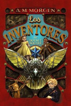 1.los inventores de dorset square-a.m. morgen-9788469847268