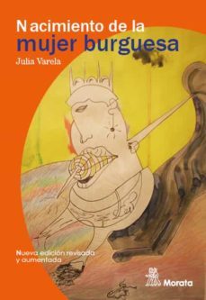 nacimiento de la mujer burguesa (ebook)-julia varela-9788471129468