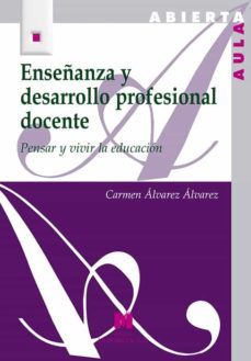 enseñanza y desarrollo profesional docente-carmen alvarez-9788471338068