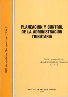 planeacion y control de la administracion tributaria-9788471966568