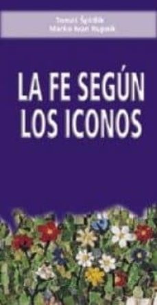 la fe segun los iconos-marko ivan rupnik-tomas spidlik-9788472397668