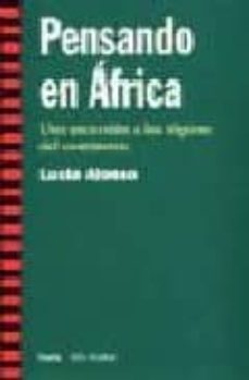 pensando en africa: una excursion a los topicos del continente-lucia alonso ollacarizqueta-9788474264968