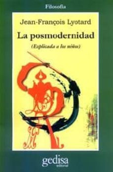 la posmodernidad: (explicada a los niños)-9788474322668