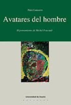 avatares del hombre: el pensamiento de michel foucault-9788474854268
