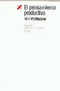 el pensamiento productivo-max wertheimer-9788475096568