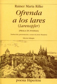 ofrenda a los lares: praga en poemas (edicion bilingue) (traducci on, presentacion y notas de jesus munarriz)-9788475179568