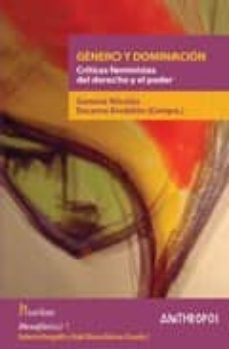 genero y dominacion: criticas feministas del derecho y el poder-german nicolas-9788476589168