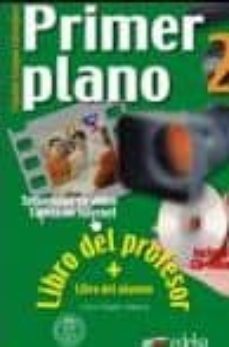primer plano 2. libro del profesor (incluye cd)-9788477113768