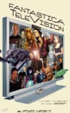 la television es fantastica: las series que nos invadieron-pepe trueno-9788477857068