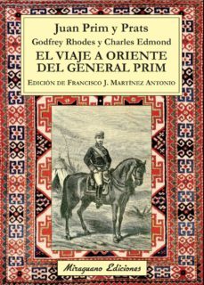 el viaje a oriente del general prim-juan prim y prats-9788478134168