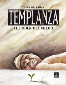 templanza: el poder del miedo-cathy malkasian-9788478339068