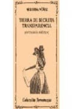 tierra de secreta transparencia (antologia poetica)-serafina nuñez-9788478393268