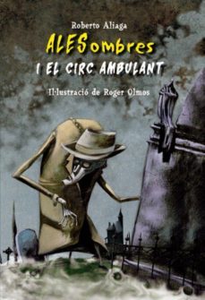 alesombres i el circ ambulant-9788479425968
