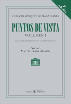puntos de vista i: reflexiones periodisticas contemporaneas-adriano marques de magallanes-9788479628468