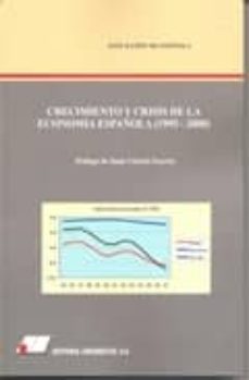 crecimiento y crisis de la economia española (1995-2008)-9788479912468