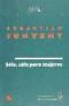 solo, solo para mujeres-sebastian junyent-9788480480468