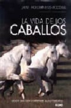 la vida de los caballos-jane holderness roddman-9788480763868
