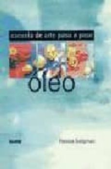 oleo: escuela de arte paso a paso-9788480764568