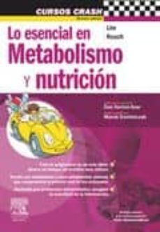 lo esencial en metabolismo y nutricion (incluye plataforma online de autoevaluacion) (3ª ed.)-m. y. lim-9788480866668
