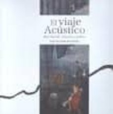 el viaje acustico: obra musical, literaria y grafica-victor de la nuez de la portilla-9788481036268