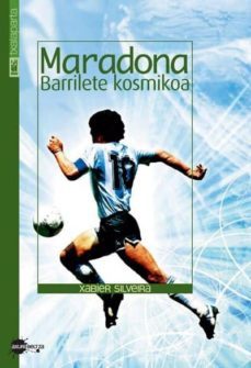 maradona barrilete kosmikoa-xabier silveira-9788481365368