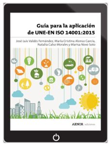 guia para la aplicacion de une-en iso 14001:2015 (ebook)-maria cristina alonso garcia-9788481439168
