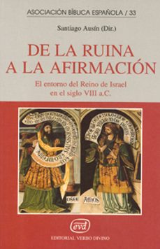 de la ruina a la afirmacion el entorno del reino de israel en el siglo viii a.c.-9788481692068