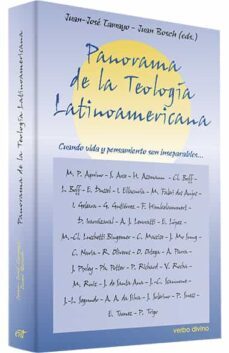 panorama de la teologia latinoamericana: cuando vida y pensamient o son inseparables-juan jose tamayo-9788481694468