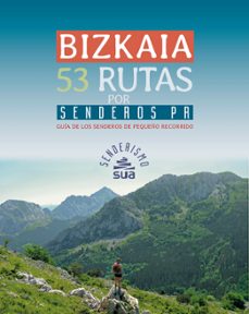 bizkaia. 53 rutas por senderos pr-ricardo hernani-9788482167268