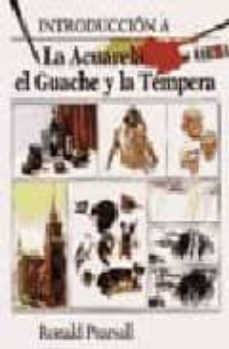 introduccion a la acuarela, el guache y la tempera-9788482381268